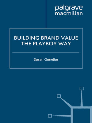 cover image of Building Brand Value the Playboy Way